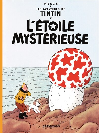 Les Aventures de Tintin Tome 10 - L'étoile mystérieuse