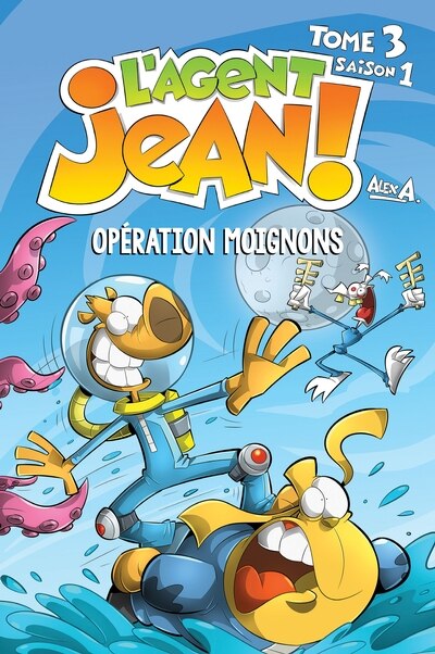 L'Agent Jean Saison 1 Tome 3 Opération Moignons