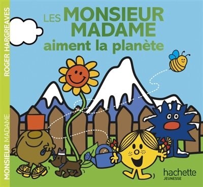 Monsieur Madame - Les Monsieur Madame aiment la planète