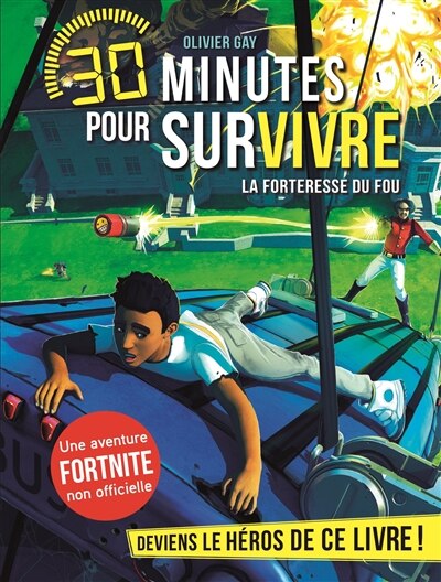 30 Minutes pour survivre - La forteresse du fou