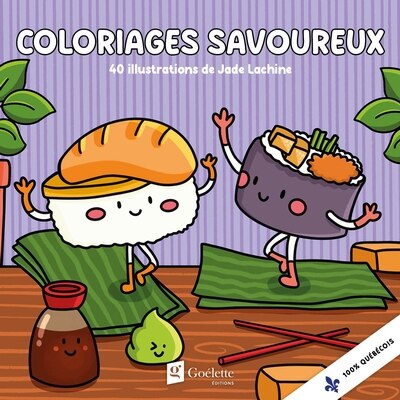 Coloriages Savoureux - 40 illustrations de Jade Lachine