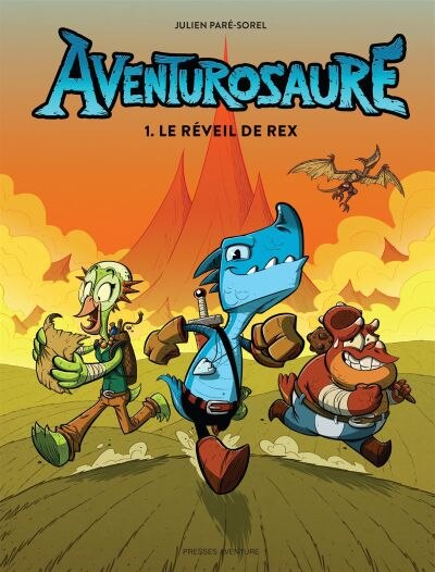 Aventurosaure Tome 01 - Le Réveil de Rex