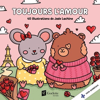 Toujours l'amour - 40 illustrations de Jade Lachine