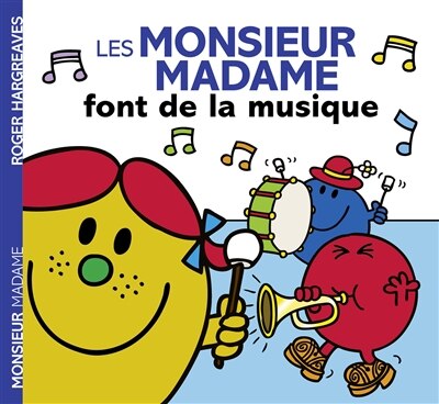 Monsieur Madame - Les Monsieur Madame font de la musique