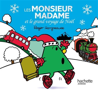 Monsieur Madame - Les Monsieur Madame et le grand voyage de Noël