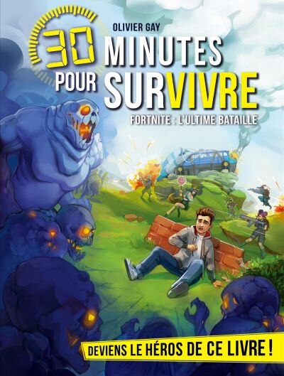 30 Minutes pour survivre - Fortnite l'ultime bataille