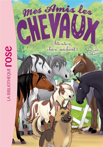 Mes Amis les Chevaux t.51 - Attention chien méchant !