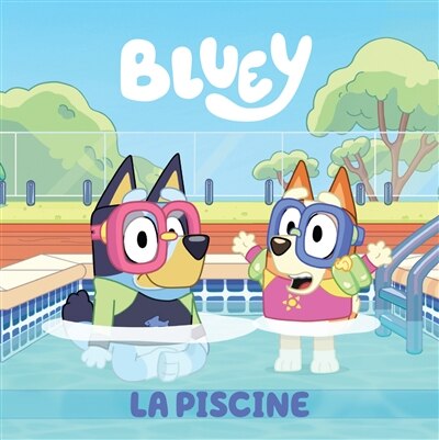 Bluey - La Piscine