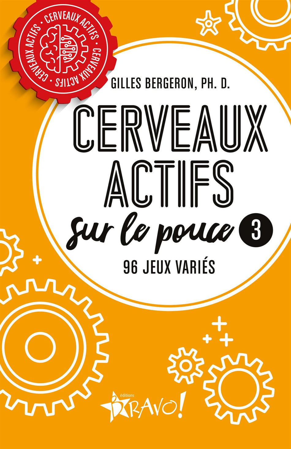 Cerveaux actifs sur le pouce tome 3