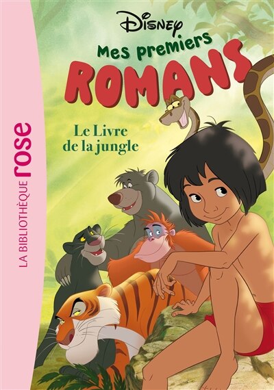 Disney - Mes premiers romans - Le livre de la jungle