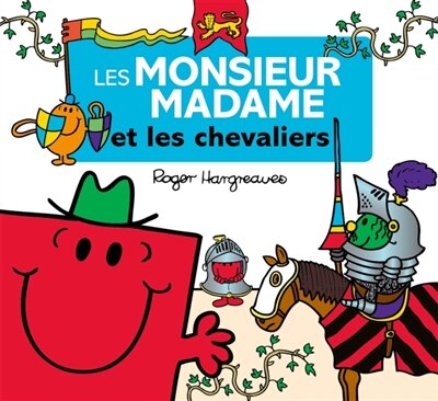 Monsieur Madame - Les Monsieur Madame et les chevaliers