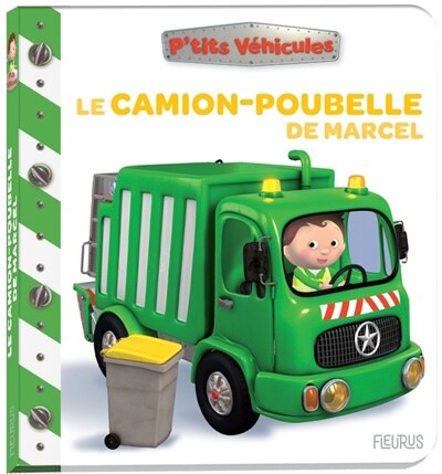 P'tits Véhicules - Le camion-poubelle de Marcel