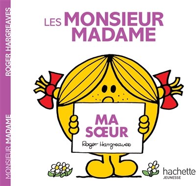 Monsieur Madame - Les Monsieur Madame - Ma soeur