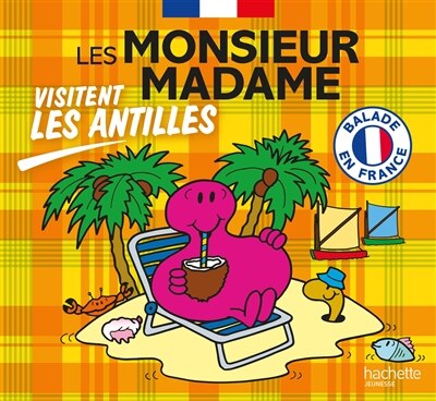 Monsieur Madame - Les Monsieur Madame visitent les Antilles
