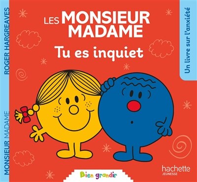 Les monsieur madame - Tu es inquiet