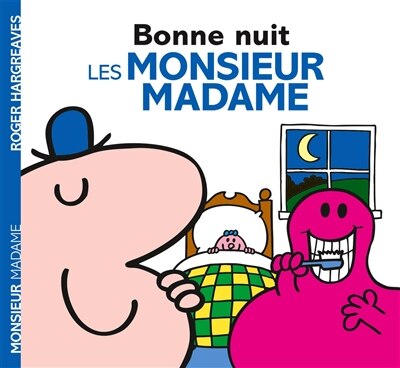 Monsieur Madame - Bonne Nuit les Monsieur Madame