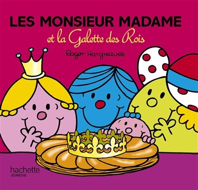 Monsieur Madame - Les Monsieur Madame et la Galette des Rois