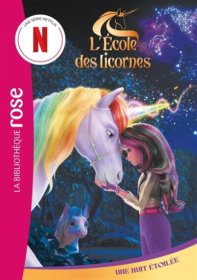 L'École des Licornes t.10 - Une nuit étoilée