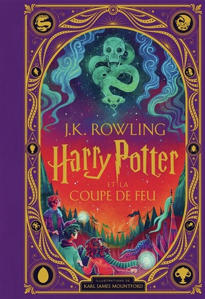 HARRY POTTER ET LA COUPE DE FEU T04 : ÉD. ILLUSTRÉE INTERACTIVE, PAR KARL JAMES MOUNTFORD