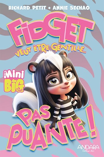Fidget veut être gentille pas puante!