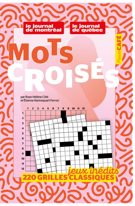 Journal de Montréal - Mots Croisés jeux inédits 220 grilles classiques