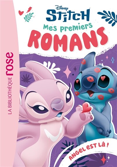 Disney Stitch t.05 - Mes premiers romans - Angel est là!