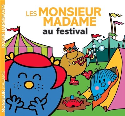 Monsieur Madame - Les Monsieur Madame au festival