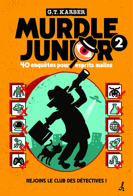 Murdle Junior t.02 - 40 enquêtes pour esprits malins
