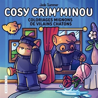 Cosy Crim'minou - Coloriages mignons de vilains chatons