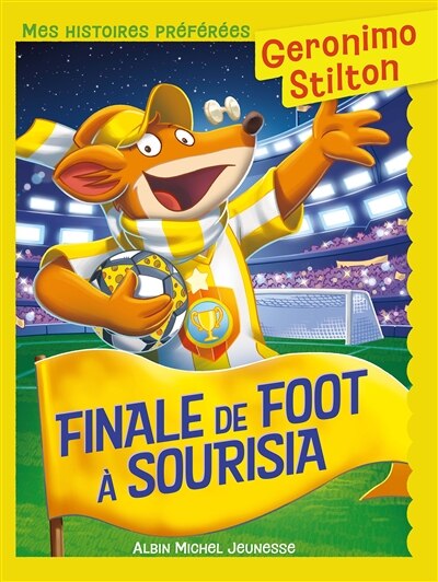Geronimo Stilton - Finale de foot à Sourisia