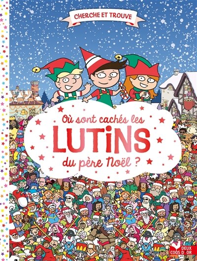 Oû sont cachés les lutins du père Noël?