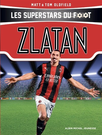 Les superstars du foot - Zlatan