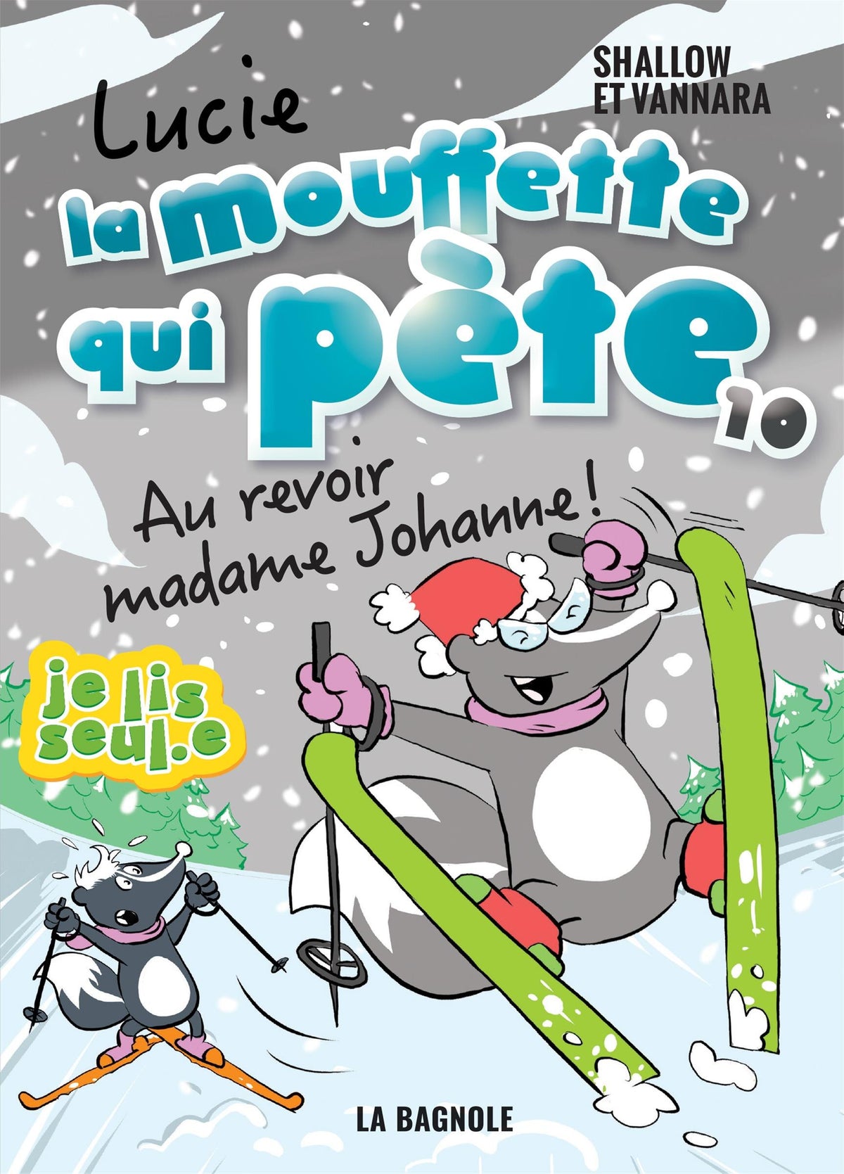 Lucie la mouffette qui pète Tome 10