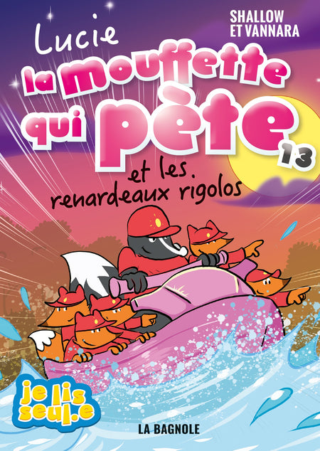 Lucie la moufette qui pete t.13 - et les renardeaux rigolos