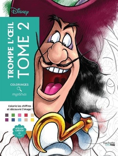 Livre - Coloriages mystères Disney - Trompe l'oeil t.02
