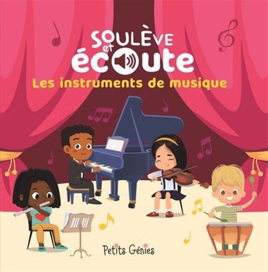 Soulève et écoute - Les instruments de musique