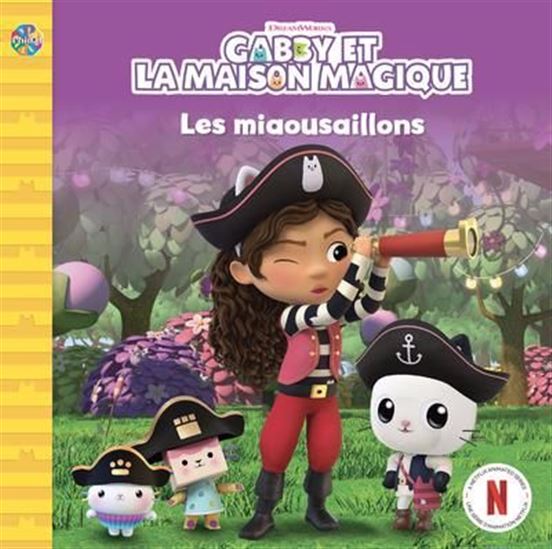 Dreamworks - Gabby et la maison magique - Les miaousaillons