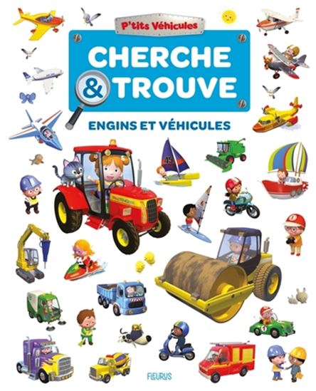Livre - Cherche et trouve - Engins et véhicules