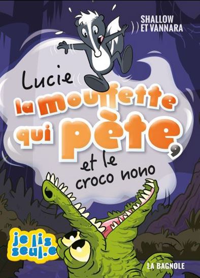 Livre - Lucie la mouffette qui pète tome 09 - et le croco nono