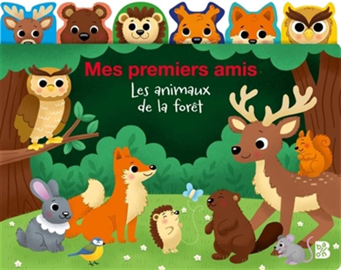 Livre - Mes premiers amis - Les animaux de la forêt