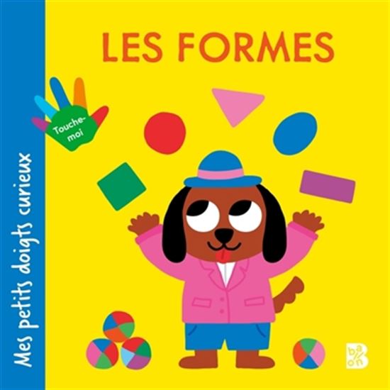 Livre - Mes petits doigts curieux - Les formes