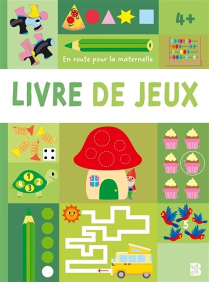 Livre - En route pour la maternelle - Livre de jeux 4+