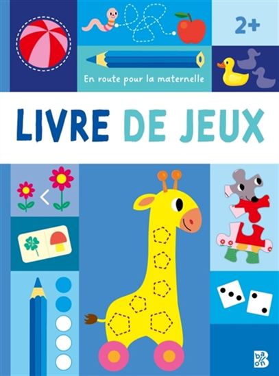 Livre - En route pour la maternelle - Livre de jeux 2+