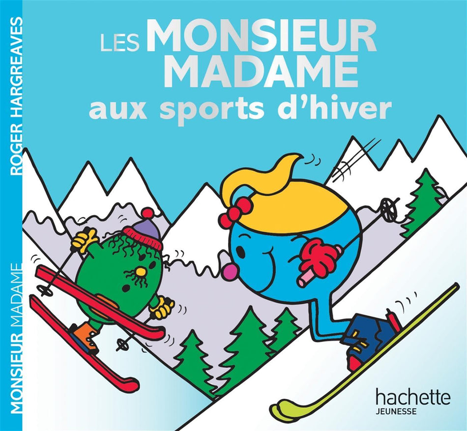 Monsieur Madame - Les Monsieur Madame aux sports d'hiver