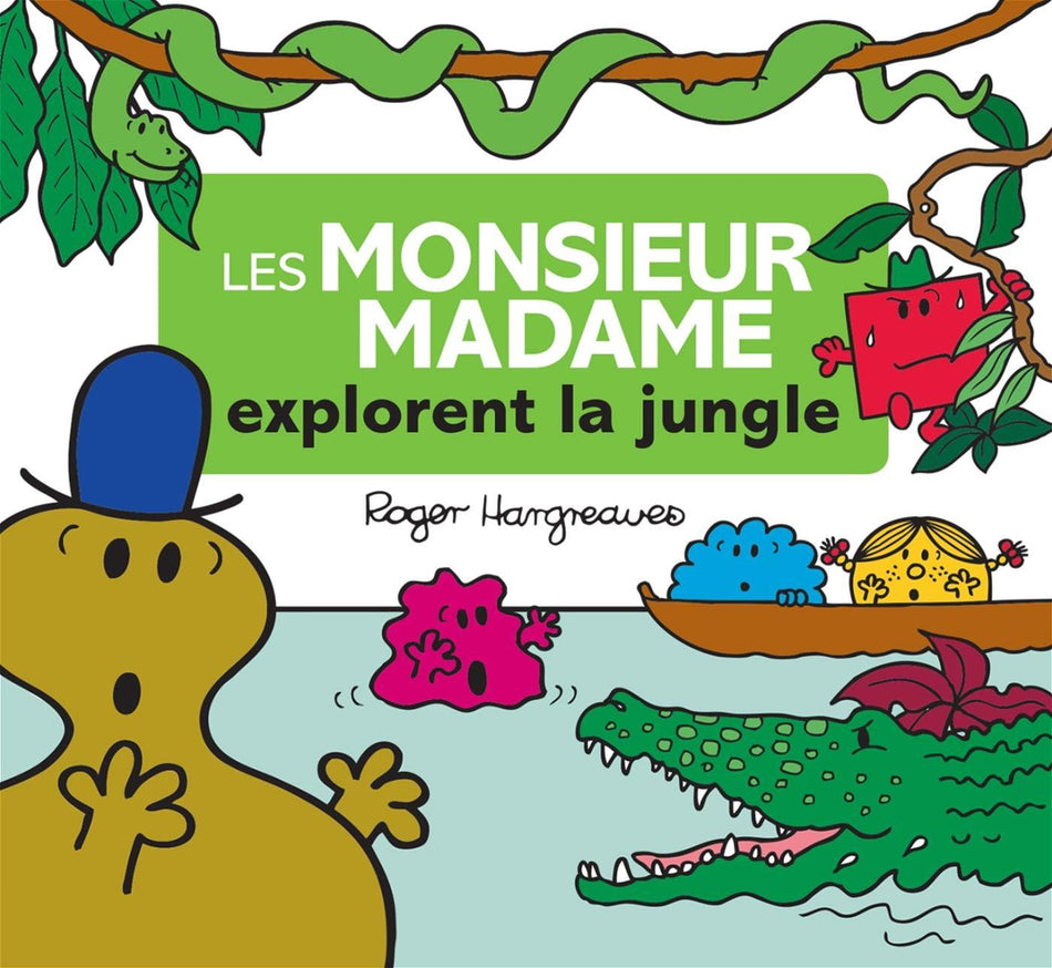 Monsieur Madame - Les Monsieur Madame explorent la jungle
