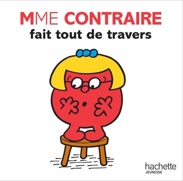 Monsieur Madame - Mme Contraire fait tout de travers