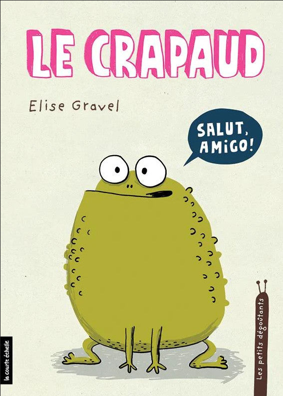 Les petits dégoutants - Le crapaud