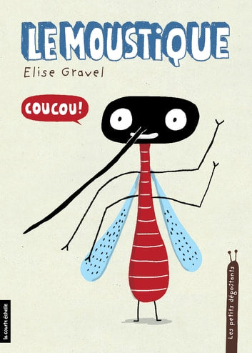Les petits dégoutants - Le moustique