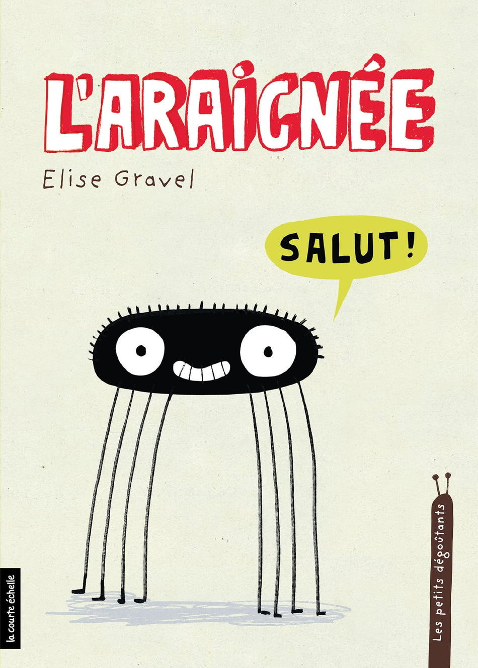 Les petits dégoutants - L'araignée
