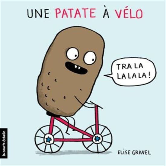 Une patate à vélo. le livre